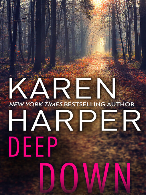 Title details for Deep Down by Karen Harper - Wait list